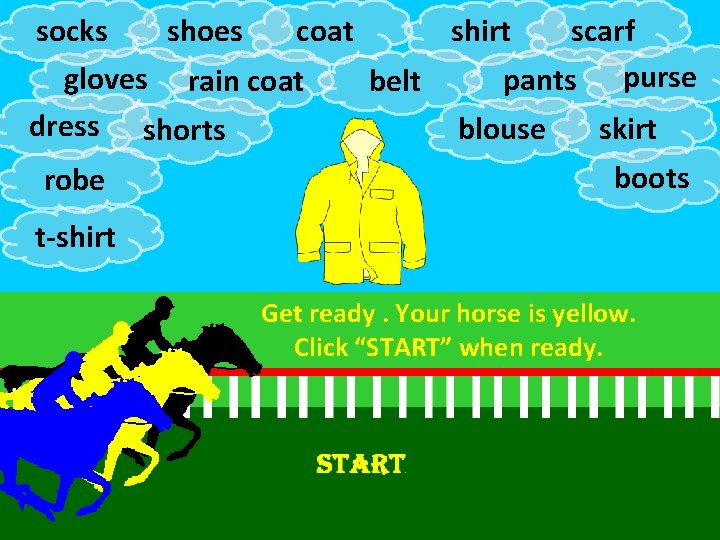 socks shoes coat shirt scarf gloves rain coat pants purse belt dress shorts skirt