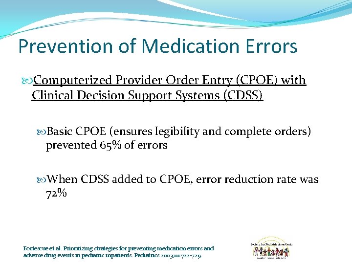 Prevention of Medication Errors Computerized Provider Order Entry (CPOE) with Clinical Decision Support Systems