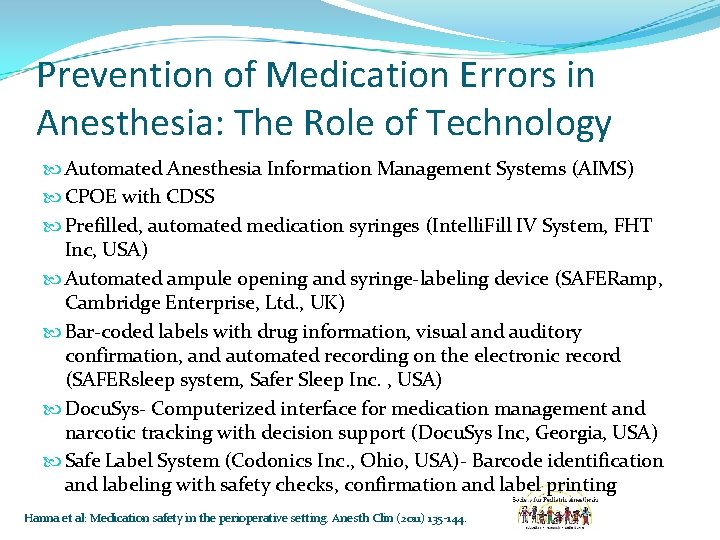 Prevention of Medication Errors in Anesthesia: The Role of Technology Automated Anesthesia Information Management