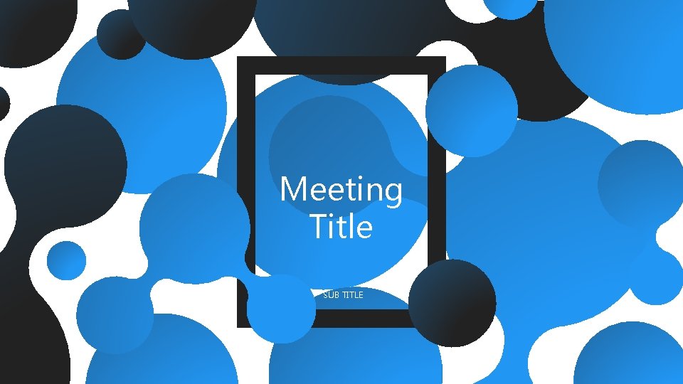 Meeting Title SUB TITLE ROADMAP 