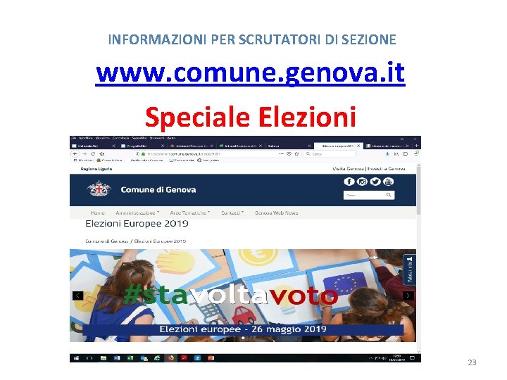 INFORMAZIONI PER SCRUTATORI DI SEZIONE www. comune. genova. it Speciale Elezioni 23 