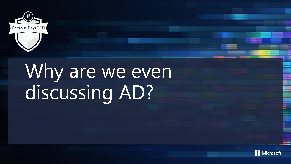 Why are we even discussing AD? 