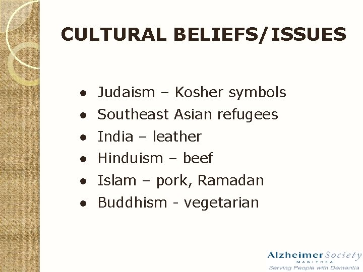 CULTURAL BELIEFS/ISSUES ● Judaism – Kosher symbols ● Southeast Asian refugees ● India –