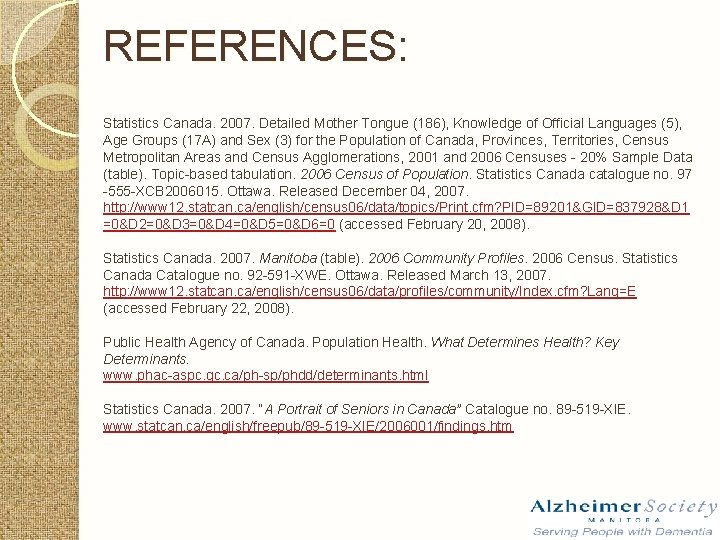 REFERENCES: Statistics Canada. 2007. Detailed Mother Tongue (186), Knowledge of Official Languages (5), Age