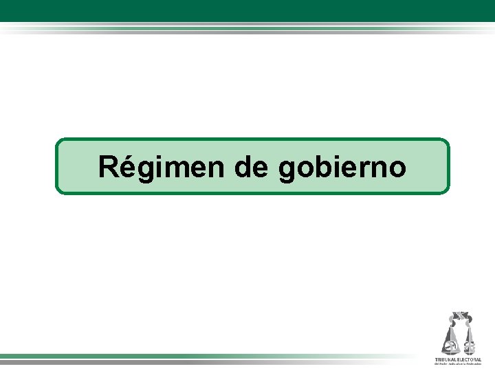 Régimen de gobierno 