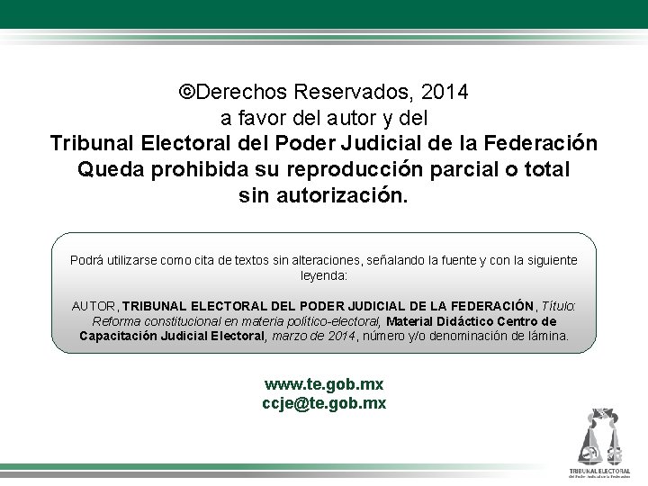 ©Derechos Reservados, 2014 a favor del autor y del Tribunal Electoral del Poder Judicial