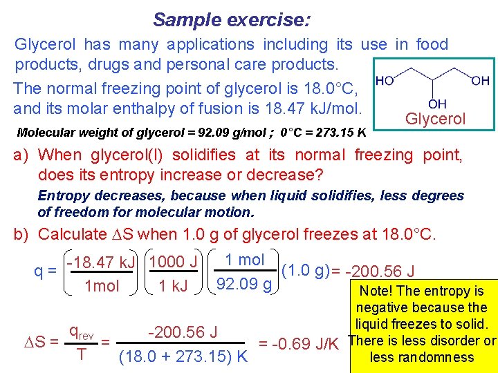 Sample exercise: Glycerol has many applications including its use in food products, drugs and