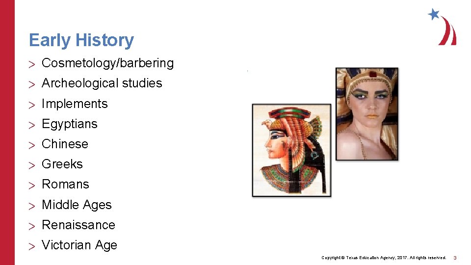 Early History > Cosmetology/barbering > Archeological studies > Implements > Egyptians > Chinese >