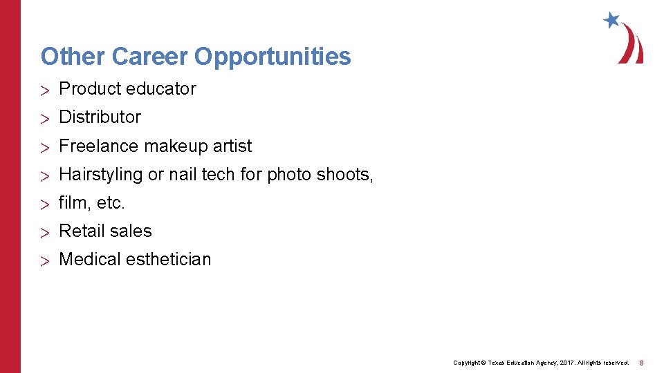 Other Career Opportunities > Product educator > Distributor > Freelance makeup artist > Hairstyling