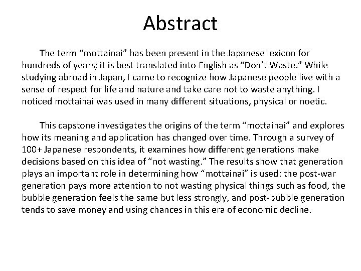 Abstract The term “mottainai” has been present in the Japanese lexicon for hundreds of