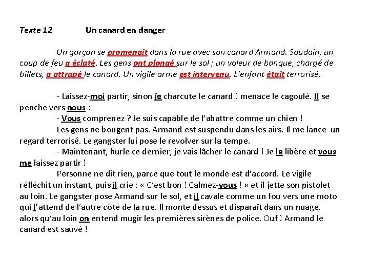 Texte 12 Un canard en danger Un garçon se promenait dans la rue avec Texte 12 Un canard en danger Un garçon se promenait dans la rue avec