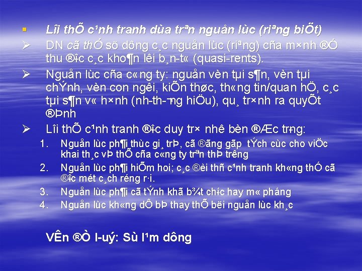 § Ø Ø Ø Lîi thÕ c¹nh tranh dùa trªn nguån lùc (riªng biÖt)