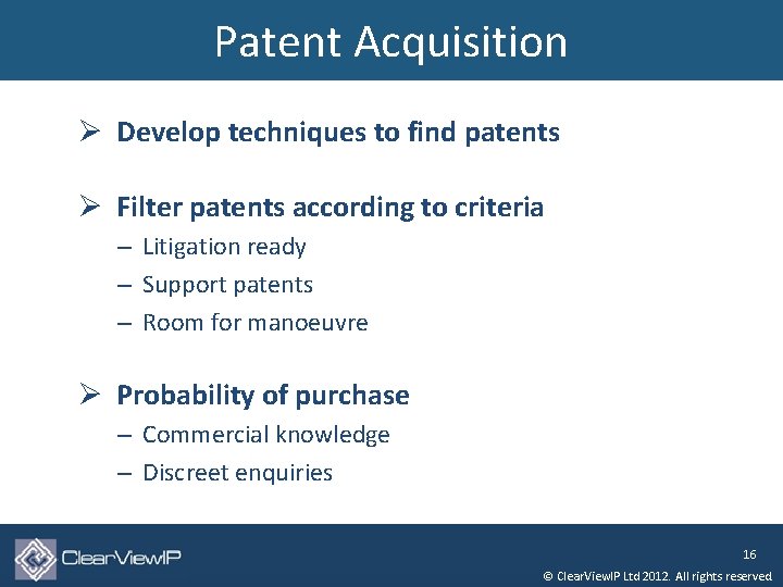 Patent Acquisition Ø Develop techniques to find patents Ø Filter patents according to criteria