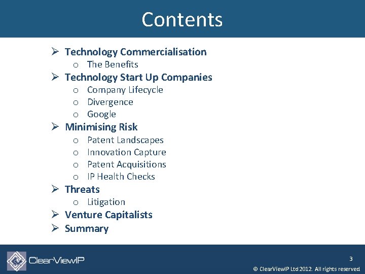 Contents Ø Technology Commercialisation o The Benefits Ø Technology Start Up Companies o Company