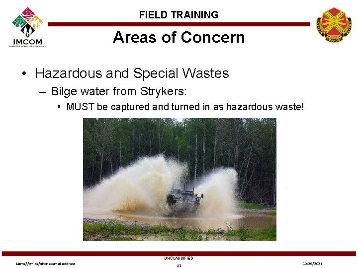 FIELD TRAINING Areas of Concern • Hazardous and Special Wastes – Bilge water from