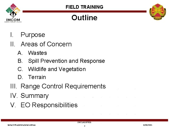 FIELD TRAINING Outline I. Purpose II. Areas of Concern A. B. C. D. Wastes