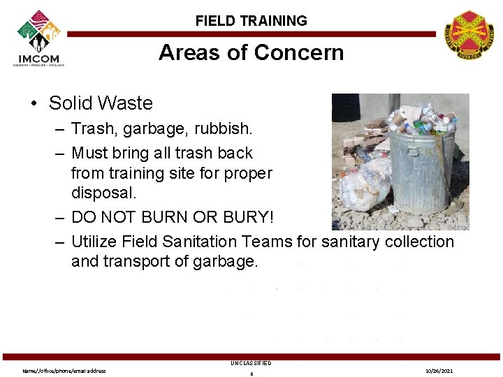 FIELD TRAINING Areas of Concern • Solid Waste – Trash, garbage, rubbish. – Must