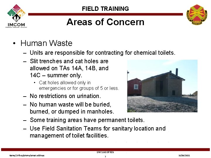 FIELD TRAINING Areas of Concern • Human Waste – Units are responsible for contracting