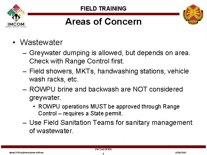 FIELD TRAINING Areas of Concern • Wastewater – Greywater dumping is allowed, but depends