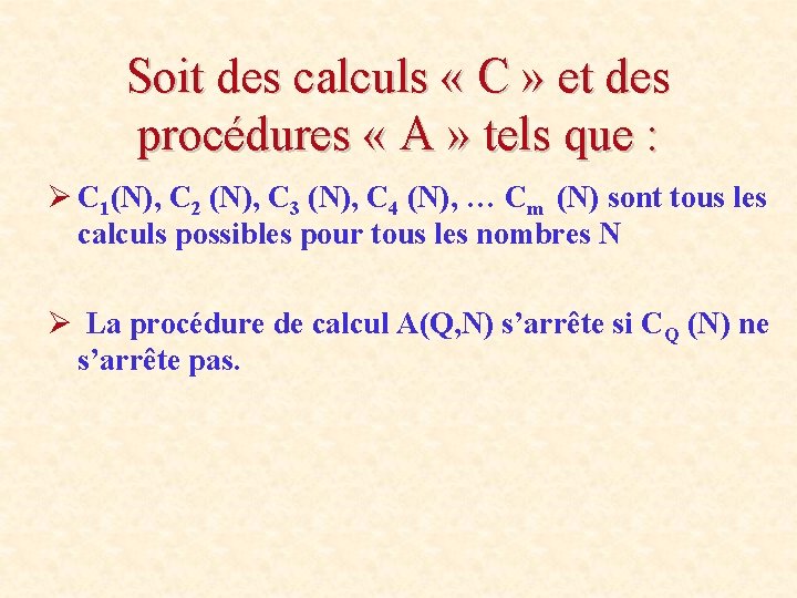 Soit des calculs « C » et des procédures « A » tels que