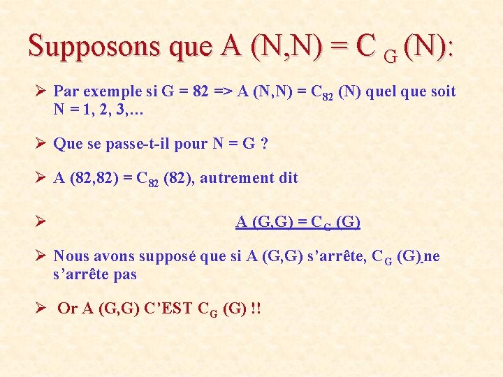 Supposons que A (N, N) = C G (N): Ø Par exemple si G