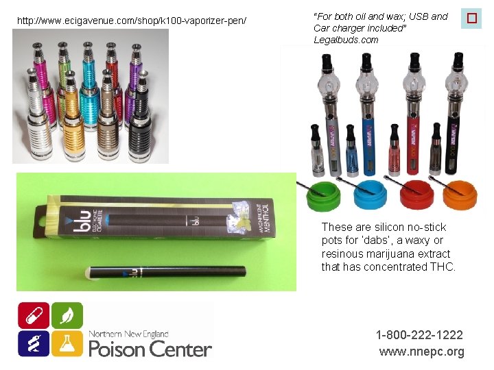 http: //www. ecigavenue. com/shop/k 100 -vaporizer-pen/ “For both oil and wax; USB and Car