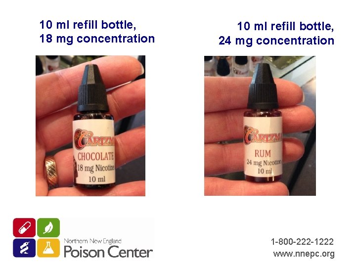 10 ml refill bottle, 18 mg concentration 10 ml refill bottle, 24 mg concentration