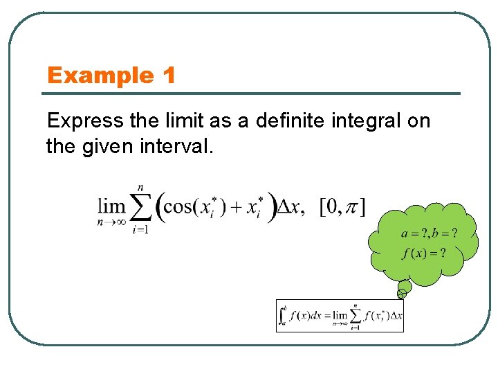 Example 1 Express the limit as a definite integral on the given interval. 