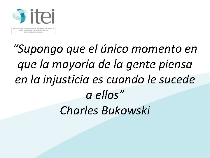 “Supongo que el único momento en que la mayoría de la gente piensa en