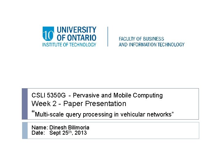 CSLI 5350 G - Pervasive and Mobile Computing Week 2 - Paper Presentation “Multi-scale