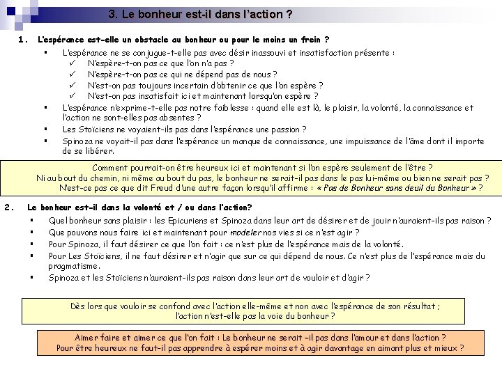 3. Le bonheur est-il dans l’action ? 1. L’espérance est-elle un obstacle au bonheur