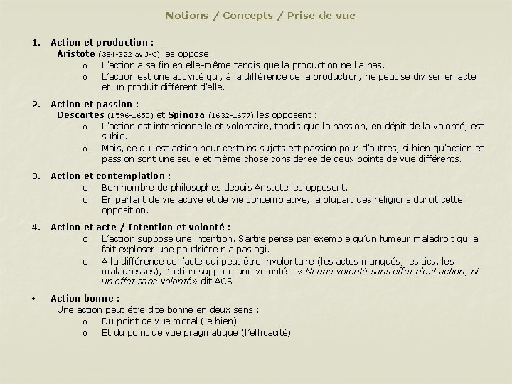 Notions / Concepts / Prise de vue 1. Action et production : Aristote (384