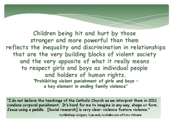 Children being hit and hurt by those stronger and more powerful than them reflects