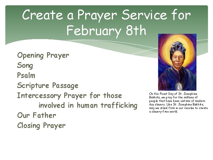 Create a Prayer Service for February 8 th Opening Prayer Song Psalm Scripture Passage