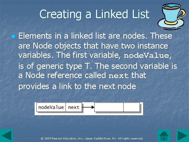 Creating a Linked List n Elements in a linked list are nodes. These are