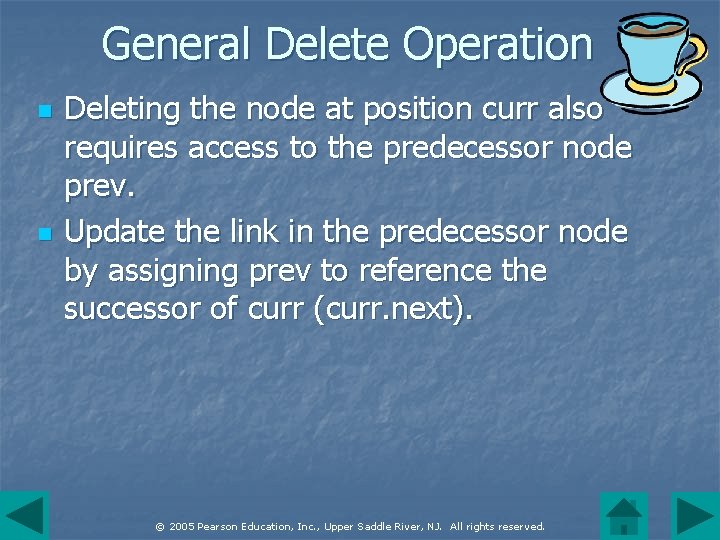 General Delete Operation n n Deleting the node at position curr also requires access