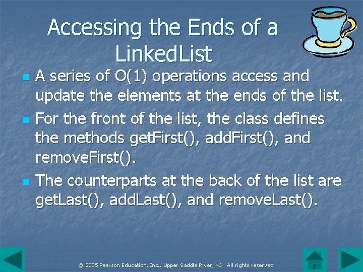 Accessing the Ends of a Linked. List n n n A series of O(1)