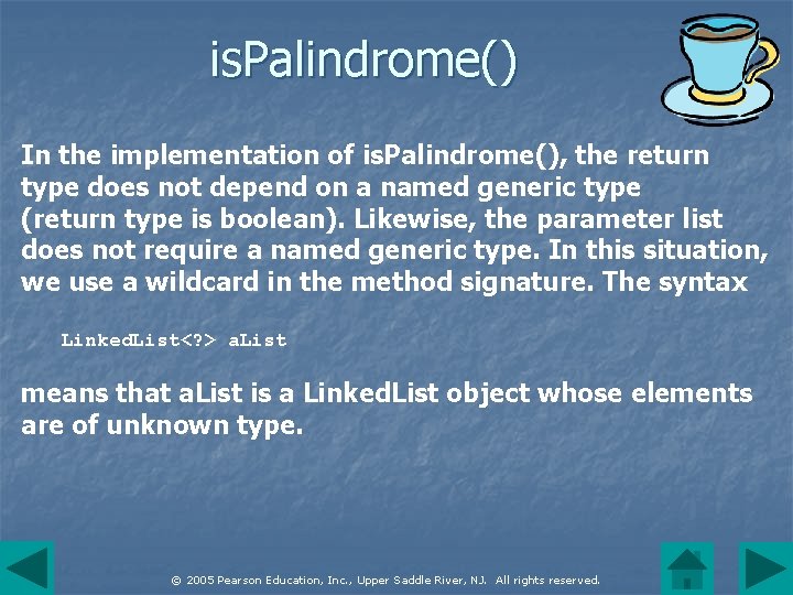 is. Palindrome() In the implementation of is. Palindrome(), the return type does not depend