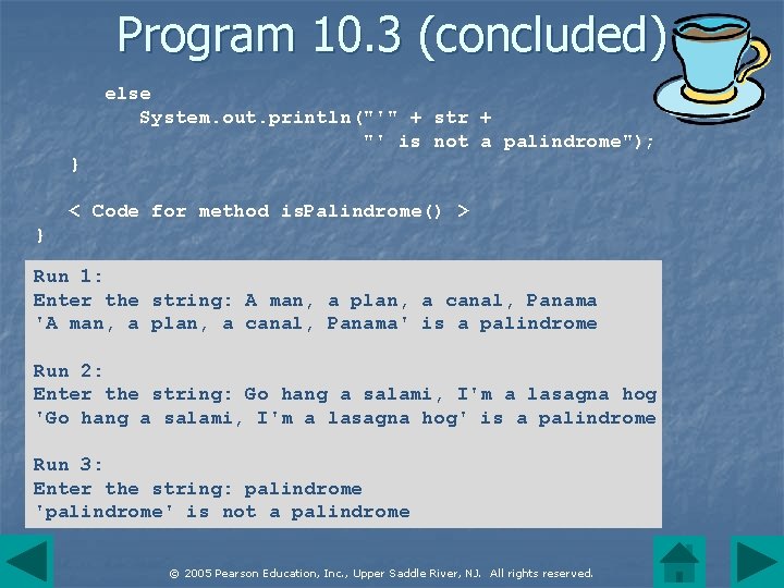 Program 10. 3 (concluded) else System. out. println("'" + str + "' is not