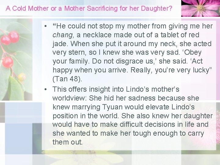A Cold Mother or a Mother Sacrificing for her Daughter? • “He could not A Cold Mother or a Mother Sacrificing for her Daughter? • “He could not