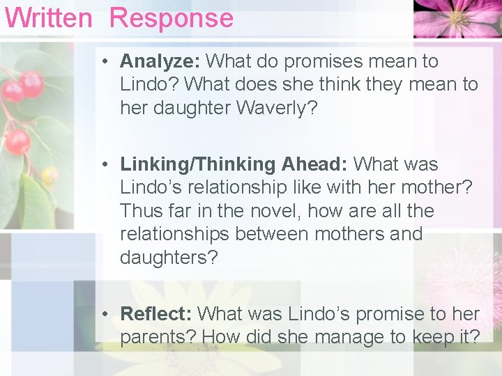 Written Response • Analyze: What do promises mean to Lindo? What does she think Written Response • Analyze: What do promises mean to Lindo? What does she think