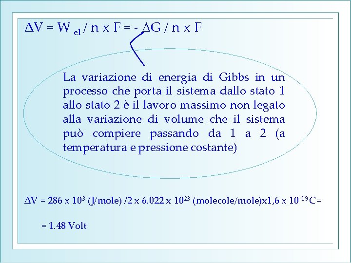 ΔV = W el / n x F = - G / n x