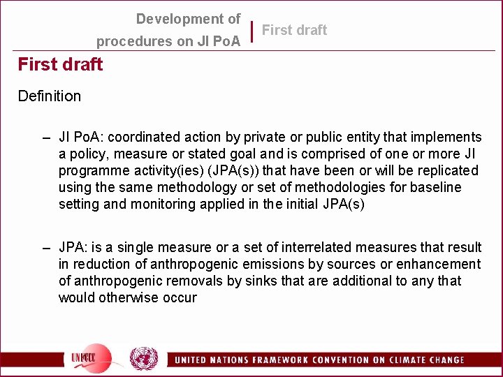 Development of procedures on JI Po. A First draft Definition – JI Po. A: Development of procedures on JI Po. A First draft Definition – JI Po. A: