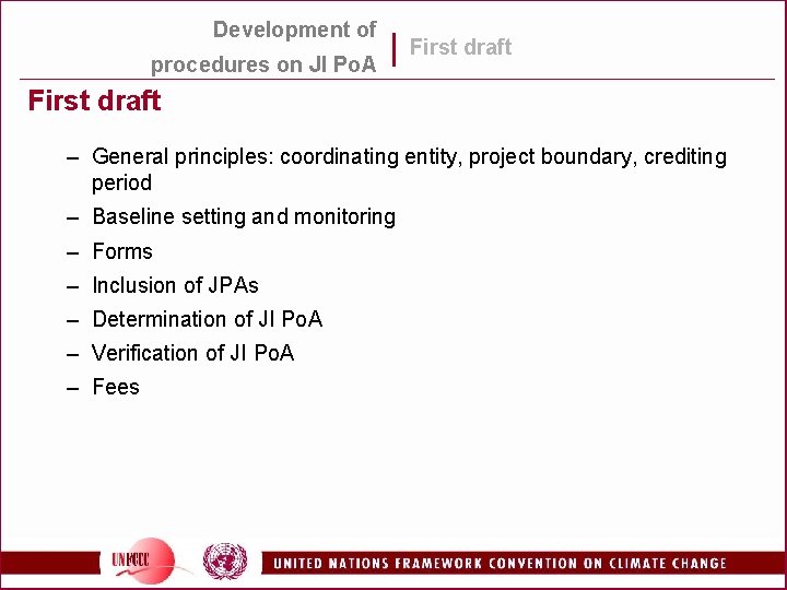 Development of procedures on JI Po. A First draft – General principles: coordinating entity, Development of procedures on JI Po. A First draft – General principles: coordinating entity,