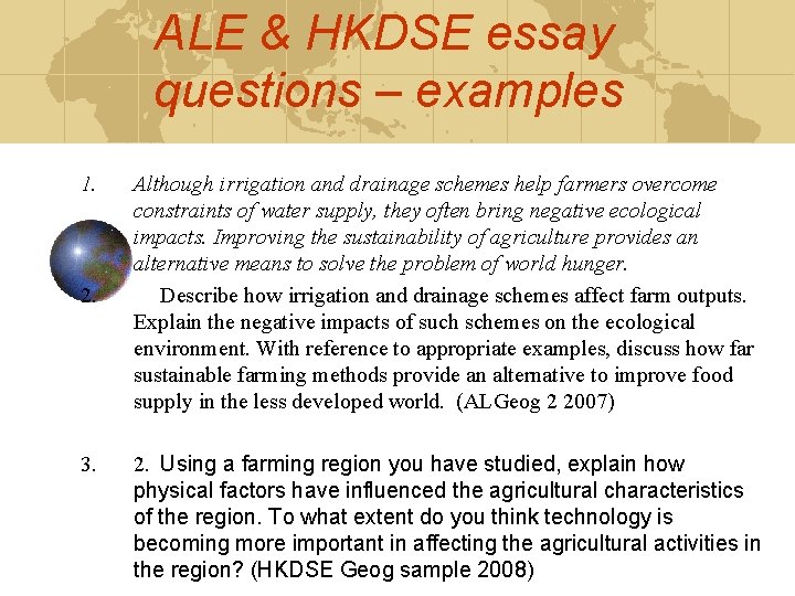 ALE & HKDSE essay questions – examples 1. 2. 3. Although irrigation and drainage