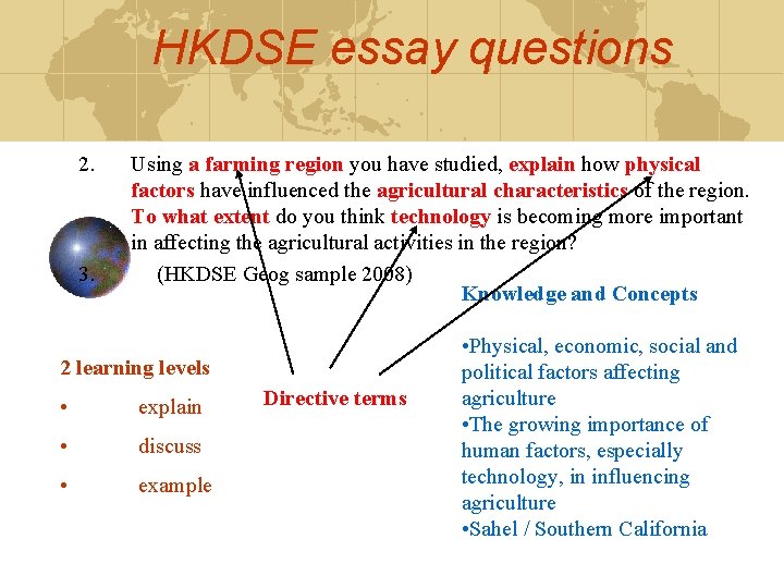 HKDSE essay questions 2. 3. Using a farming region you have studied, explain how