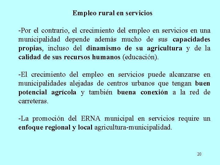 Empleo rural en servicios -Por el contrario, el crecimiento del empleo en servicios en