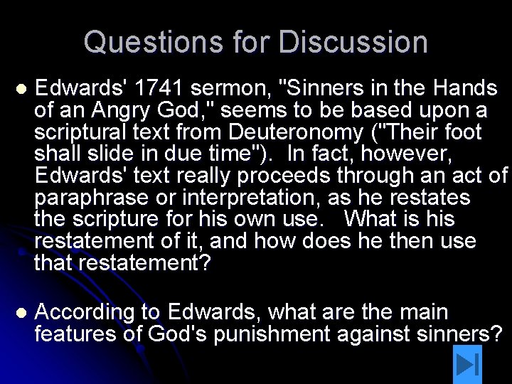 Questions for Discussion l Edwards' 1741 sermon, "Sinners in the Hands of an Angry