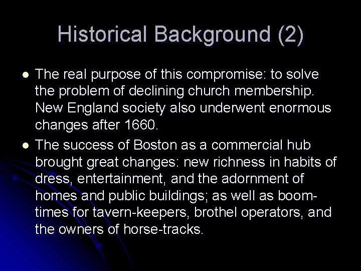 Historical Background (2) l l The real purpose of this compromise: to solve the