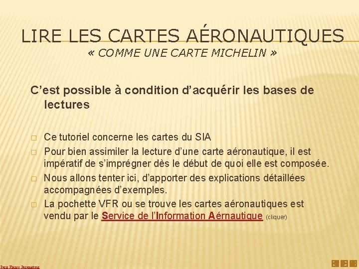 LIRE LES CARTES AÉRONAUTIQUES « COMME UNE CARTE MICHELIN » C’est possible à condition